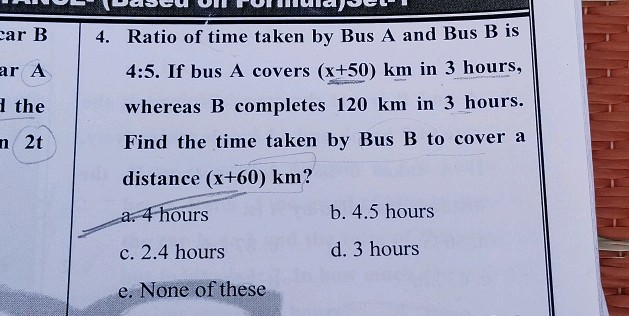 4 Ratio of time taken by Bus A and Bus B is | StudyX