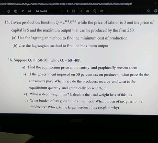 15 Given production function Q = L03K07 | StudyX