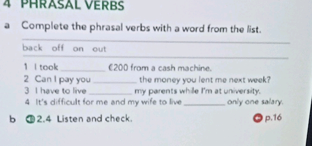 4 PHRASAL VERBS a Complete the phrasal verbs | StudyX