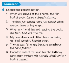 Grammar 4 Choose the correct option 1 When