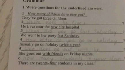 Underline Answer Grammar 1 Write questions for the underlined | StudyX
