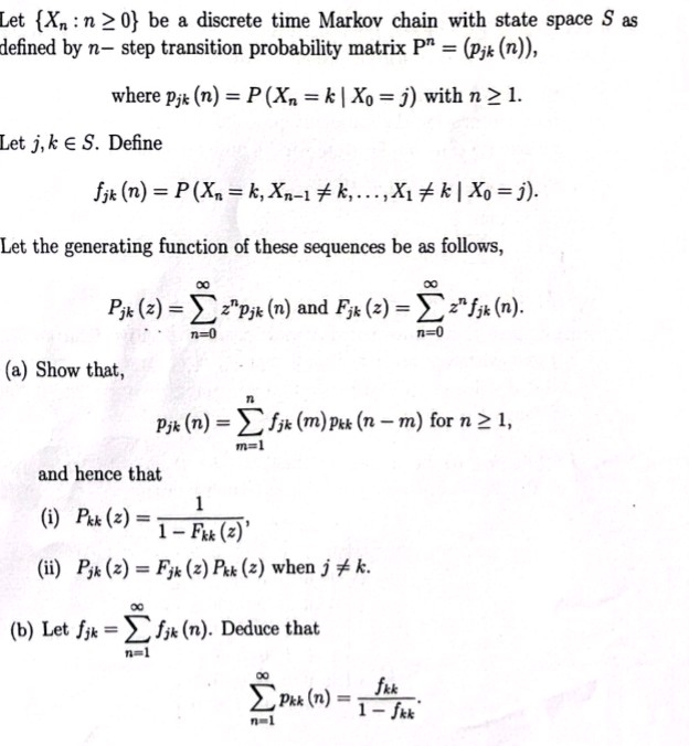 Let Xn n 0 be a discrete time Markov | StudyX