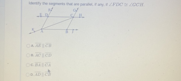 Identify the segments that are parallel if | StudyX