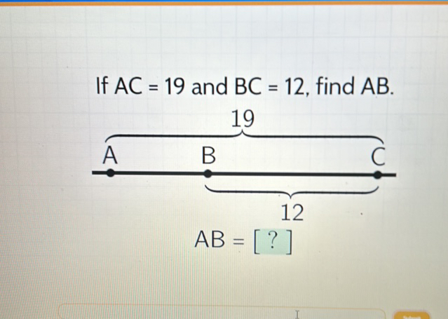 If A C 19 and B C 12 find A B A B square | StudyX