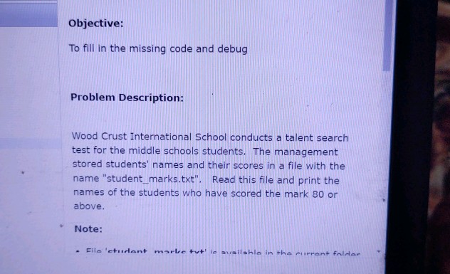 Missing Code Text Objective To fill in the missing code and