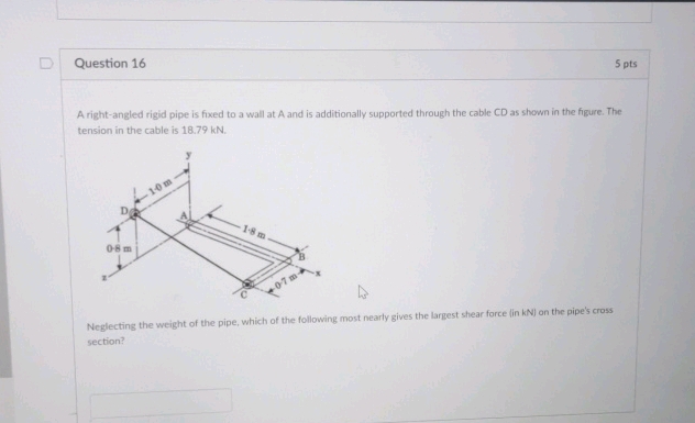 Question 16 5 pts A right-angled rigid pipe
