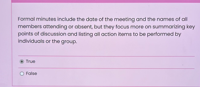 Formal minutes include the date of the | StudyX