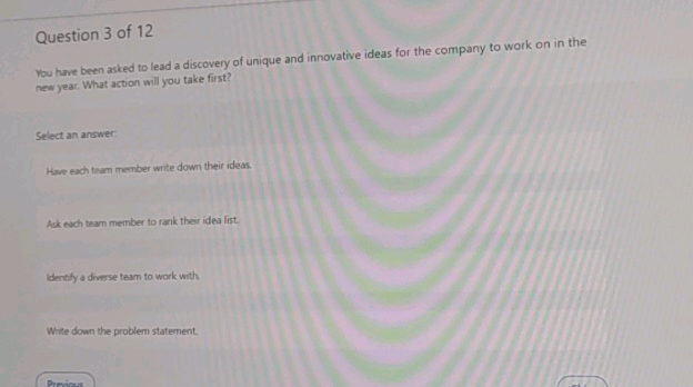 Question 3 of 12 You have been asked to lead