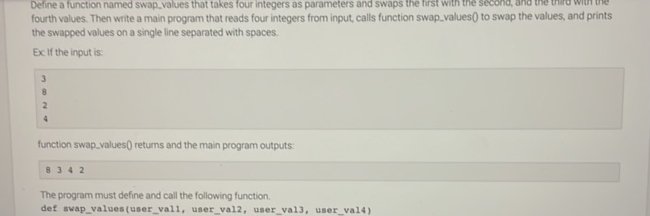 Define a function named swapvalues that | StudyX