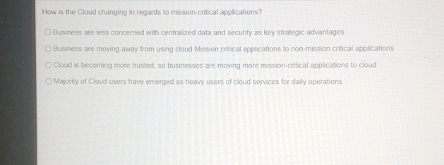 How is the Cloud changing in regards to | StudyX