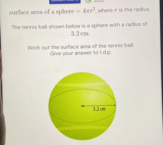 surface area of a sphere =4 r2 where r is | StudyX