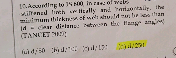 10 According to IS 800 in case of webs | StudyX
