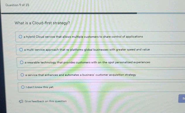 Question 9 of 15 What is a Cloud-first | StudyX