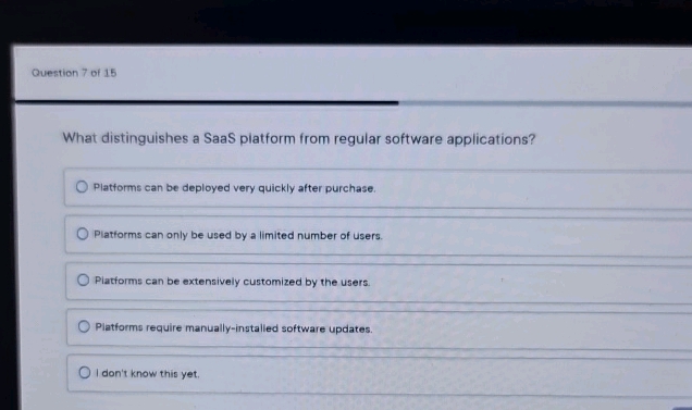 Question 7 of 15 What distinguishes a SaaS | StudyX