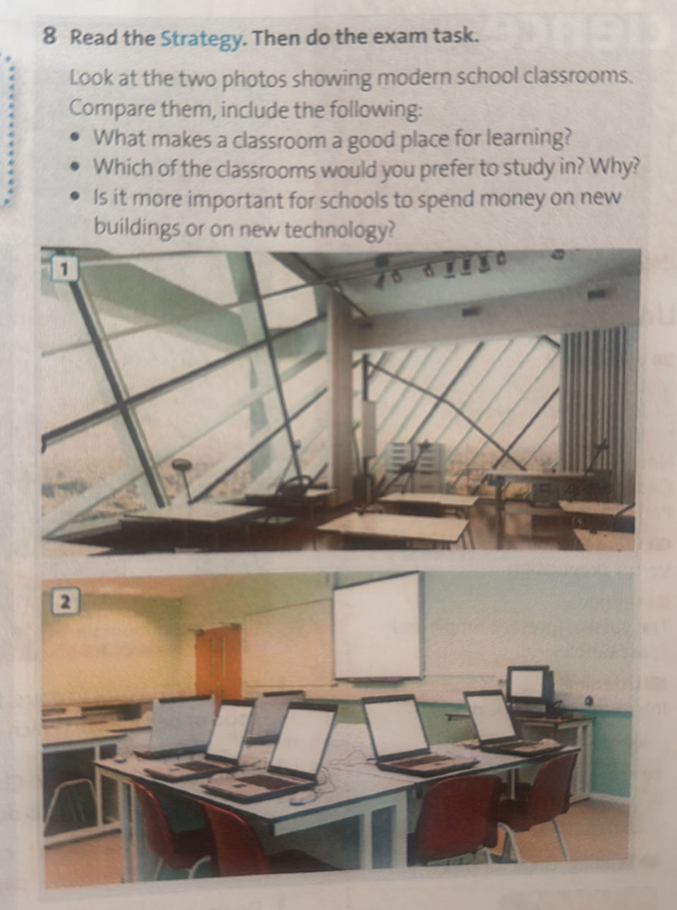 Look at the two photos showing modern school | StudyX