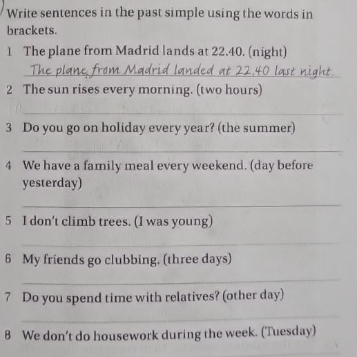 Write sentences in the past simple using the | StudyX