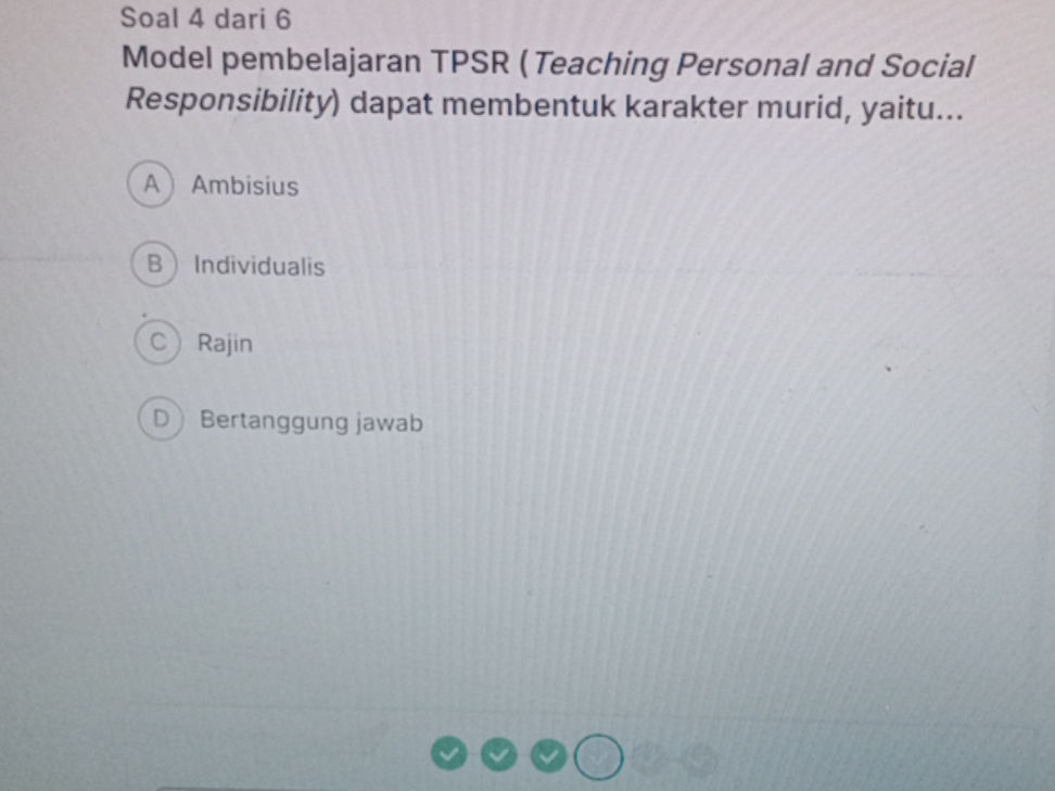 Soal 4 dari 6 Model pembelajaran TPSR