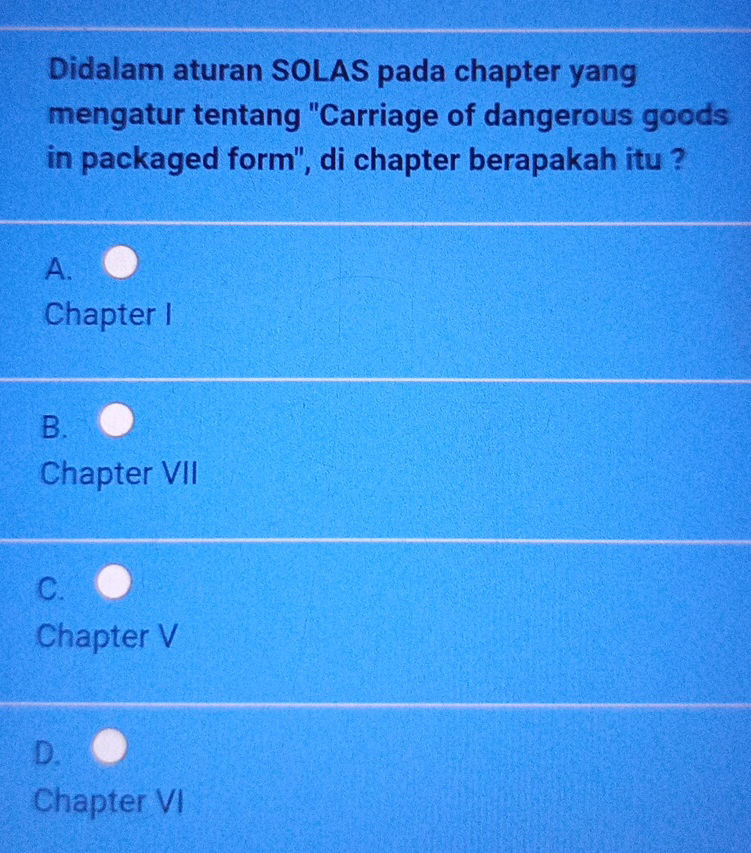 Solas Chapter Vii Didalam aturan SOLAS pada chapter yang | StudyX