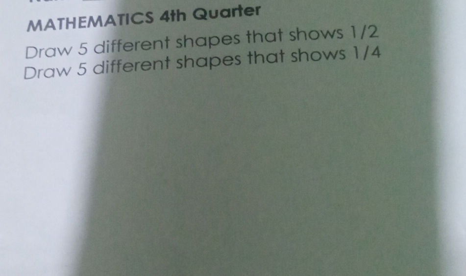 Draw 5 different shapes that shows 1/2 Draw | StudyX