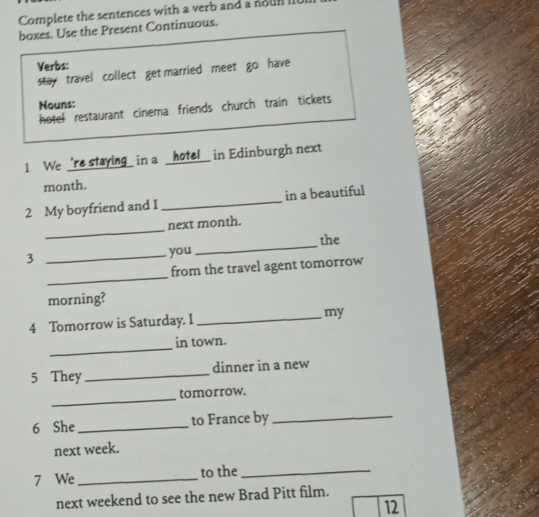Complete the sentences with a verb and a | StudyX