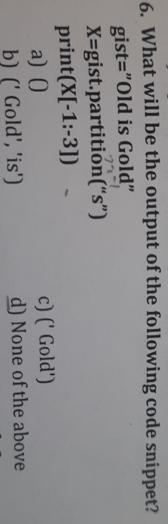 6. What will be the output of the following | StudyX