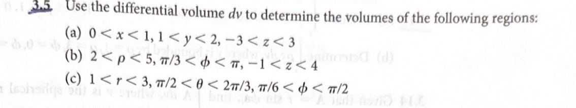 Diffential Volume. Symbol 5 Use the differential volume $dv$ to