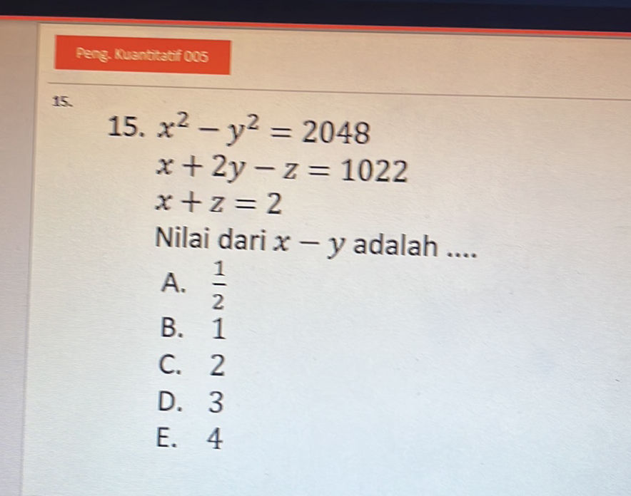 15. $x^2 - y^2 = 2048$ $x + 2y - z = 1022$ | StudyX
