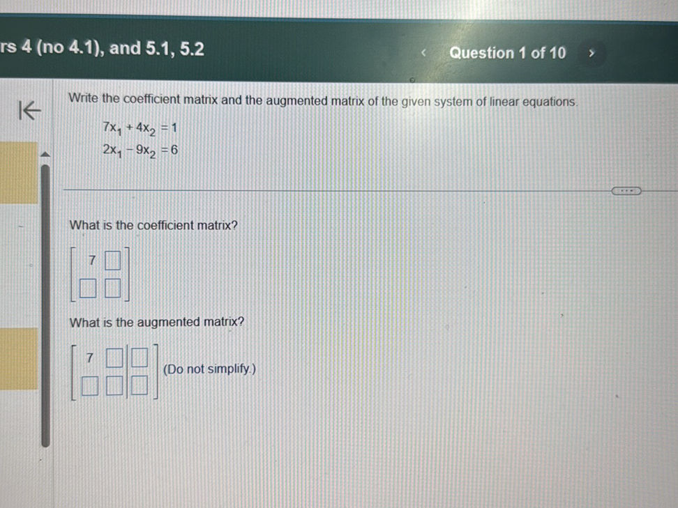 Write the coefficient matrix and the | StudyX