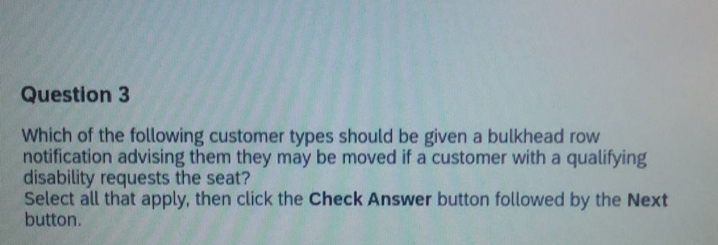 Question 3 Which of the following customer