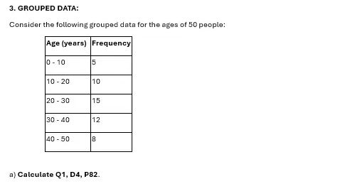 3. GROUPED DATA: Consider the following | StudyX