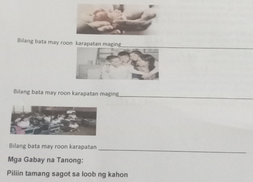 May Roon Bilang bata may roon karapatan maging_ | StudyX