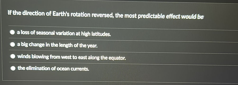 If the direction of Earth's rotation | StudyX