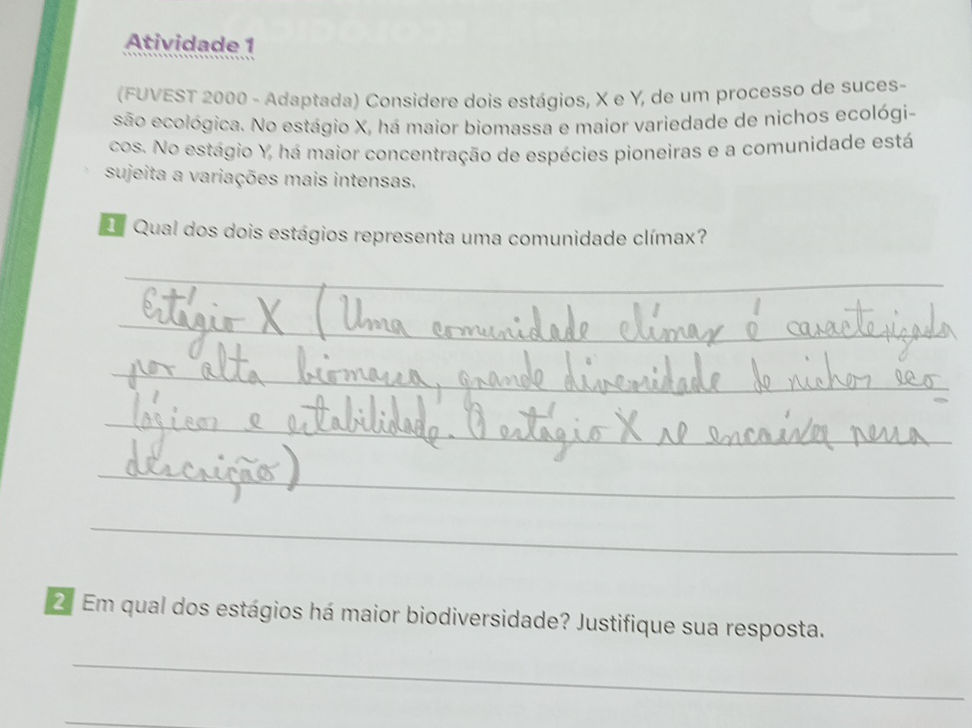 1 Qual dos dois estágios representa uma | StudyX