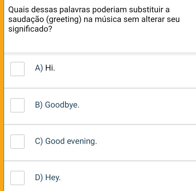 Quais dessas palavras poderiam substituir a