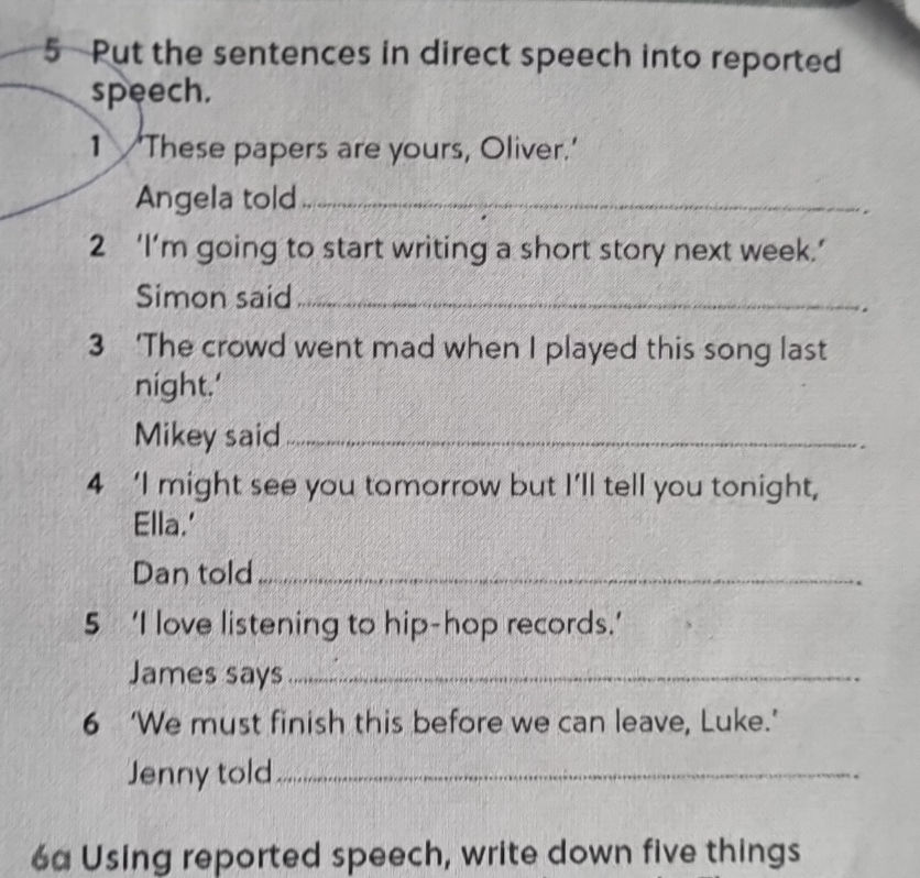 5 Put the sentences in direct speech into