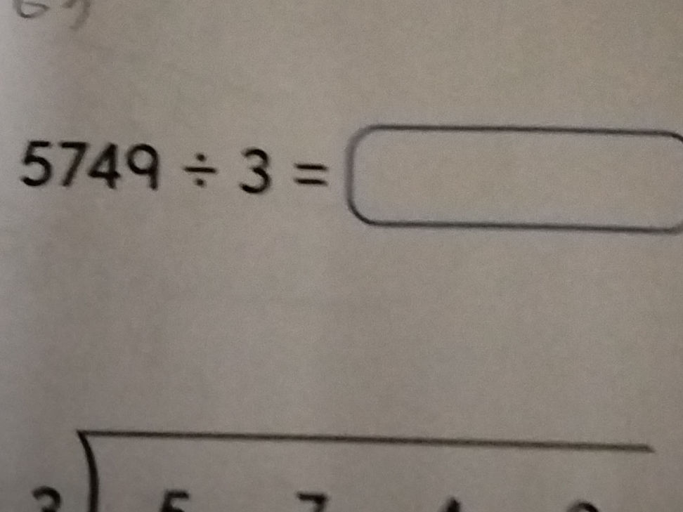 5749 ÷ 3 = (The image also shows the | StudyX