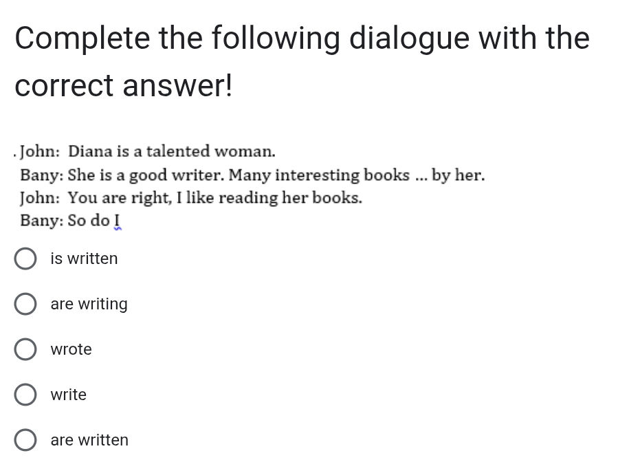 Complete the following dialogue with the | StudyX