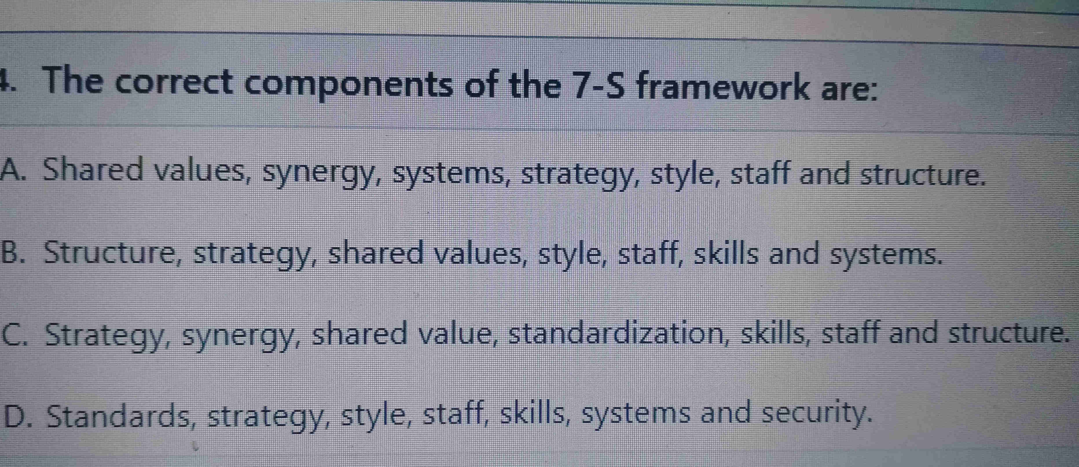 4. The correct components of the 7-S | StudyX