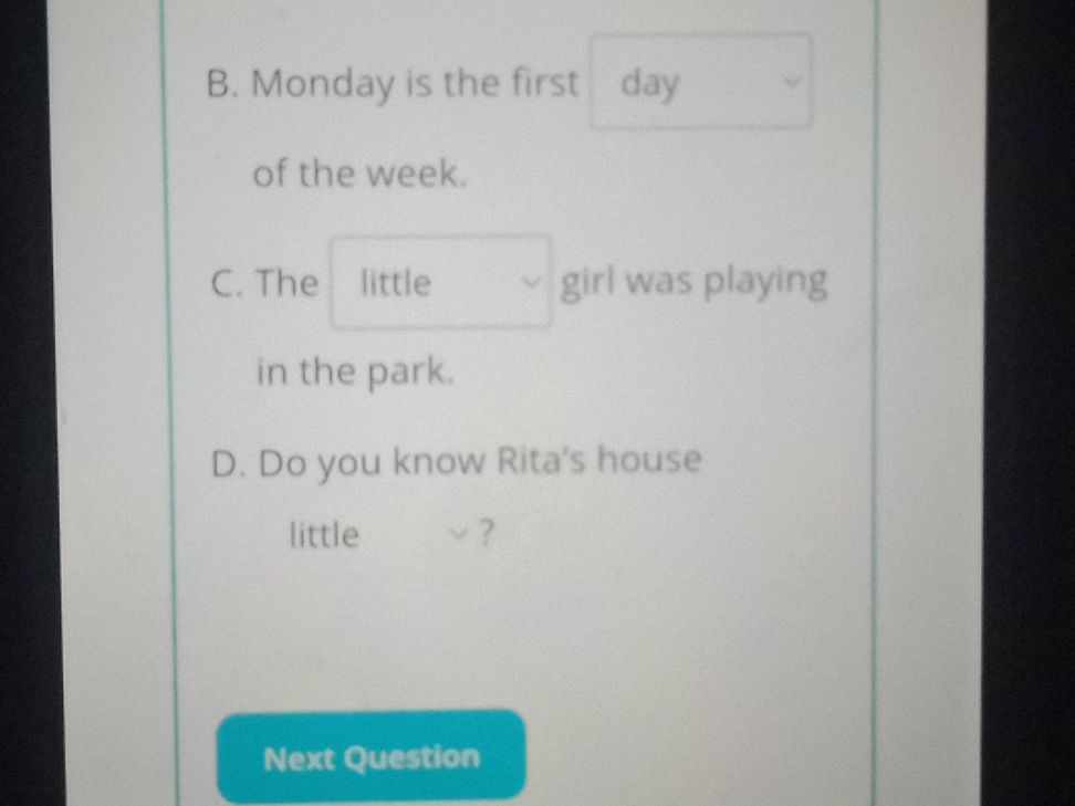 Monday Question B. Monday is the first day of the week. C. | StudyX