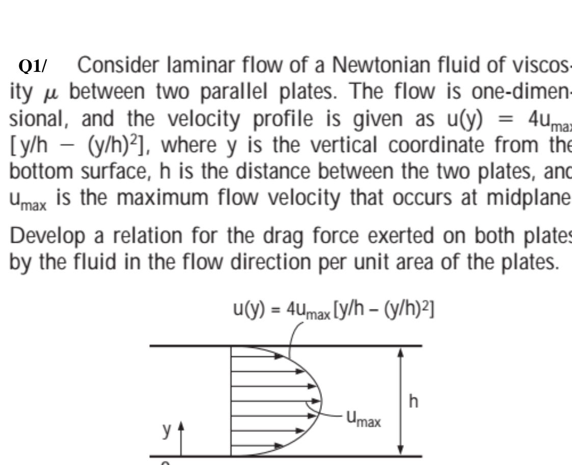 Q1/ Consider laminar flow of a Newtonian | StudyX