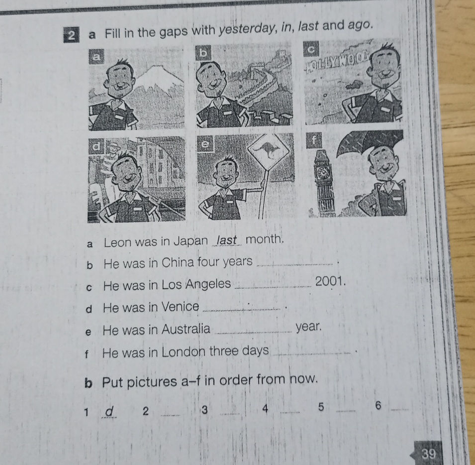2 a Fill in the gaps with yesterday, in, | StudyX