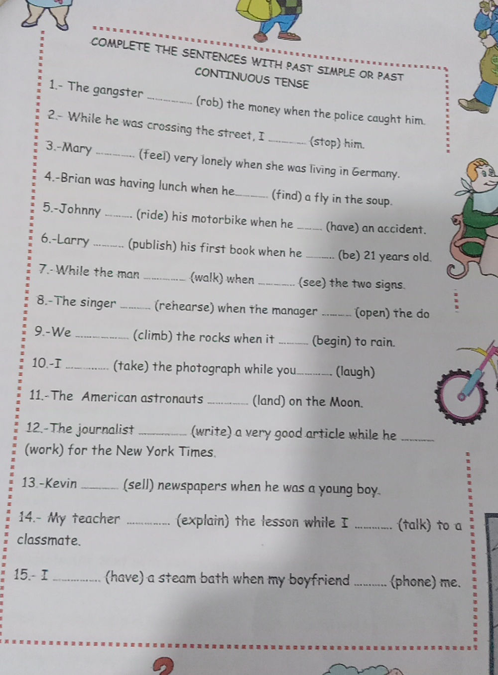 COMPLETE THE SENTENCES WITH PAST SIMPLE OR | StudyX