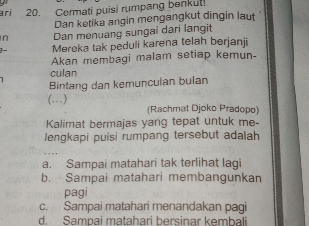 Cermati puisi rumpang berikut! Dan ketika | StudyX