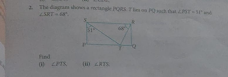 The diagram shows a rectangle PQRS. T lies | StudyX
