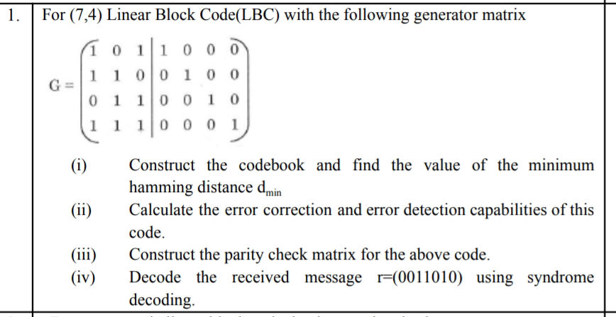 For (7,4) Linear Block Code(LBC) with the