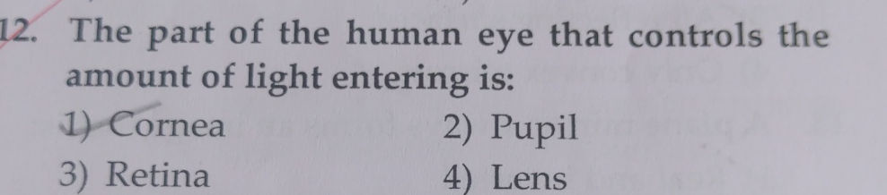 12. The part of the human eye that controls | StudyX