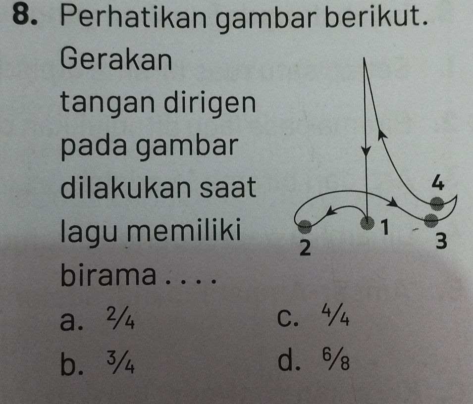 8. Perhatikan gambar berikut. Gerakan tangan | StudyX