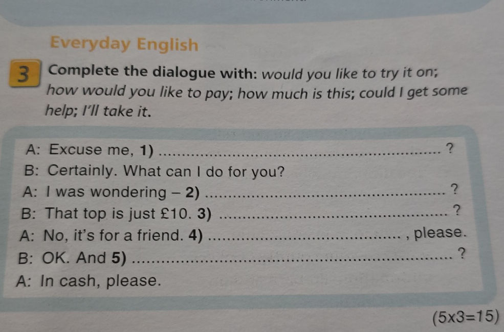 Everyday English 3 Complete the dialogue | StudyX