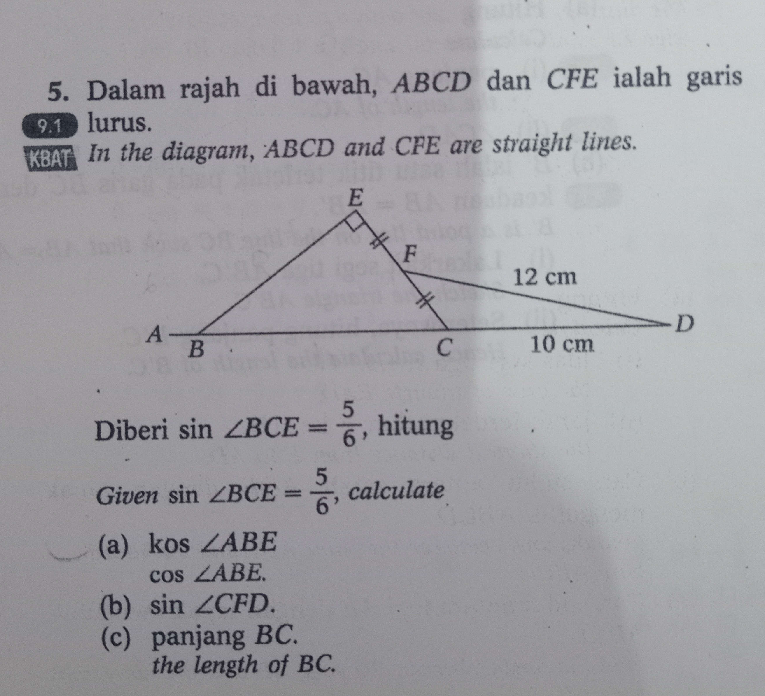 5. Dalam rajah di bawah, ABCD dan CFE ialah | StudyX