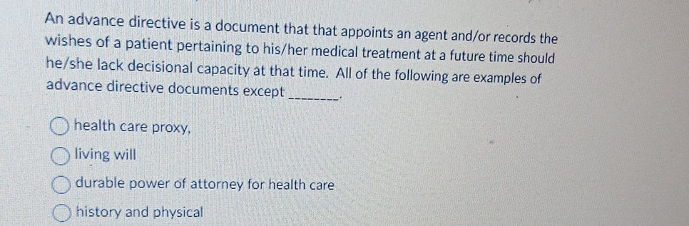 An advance directive is a document that that